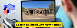 Bullhead City New Homes