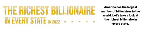 the richest billionaires every state 2022